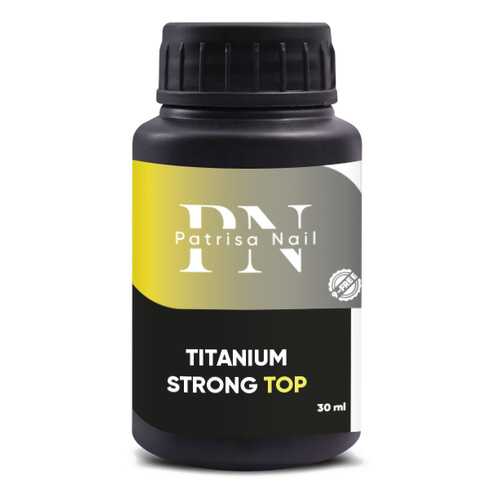 Топ Patrisa Nail Titanium Strong Тоp, 30 мл, BP52 в Эйвон